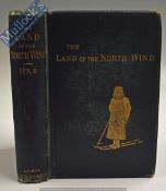 The Land Of The North Wind Or Travels Amoung The Laplanders And The Samoyedes by Edward Rae 1875