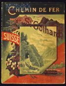 Switzerland - Hommage Du Chemin De Fer Du St. Gothard. Swisse 1892 Publication An impressive 30 page