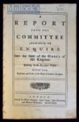 1729 A Report from the Committee appointed to Enquire into the State of the Goals of this Kingdom