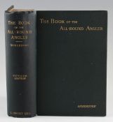 Bickerdyke, John (C H Cook) – The Book of the All Round Angler 1900 new edition, this book covers