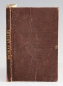 Otter, (H J Alfred) – The Modern Angler containing instructions in the Art of Fly Fishing,