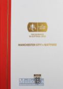 2019 Manchester City v Watford FA Cup Final Limited Edition Hardback Football Programme no 301/400