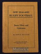 Scarce NZ Rugby Book: New Zealand Rugby Football - Some Hints and Criticisms - Irwin Hunter: The