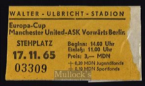 Vorwarts Berlin v Manchester Utd European Cup match ticket Walter Ulbright Stadion 17 November 1965.