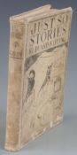 Rudyard Kipling Just So Stories for Little Children illustrated by the author, published George N.