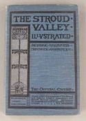 [Local History] The Stroud Valley Illustrated Including Nailsworth, Painswick, Chalford and Ebley
