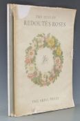 Three copies of Redoute's Roses by Ariel press, selected by Eva Mannering (1950s) colour plates