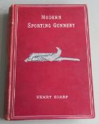 Modern Sporting Gunnery by Henry Sharp published by Simpkin, Marshall, Hamilton, Kent and Co Ltd