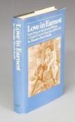 Love In Earnest some notes on the lives and writings of English Uranian Poets from 1889 to 1930 by