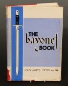 The Bayonet Book by John Watts & Peter White, first edition 1975 hardback with dust cover