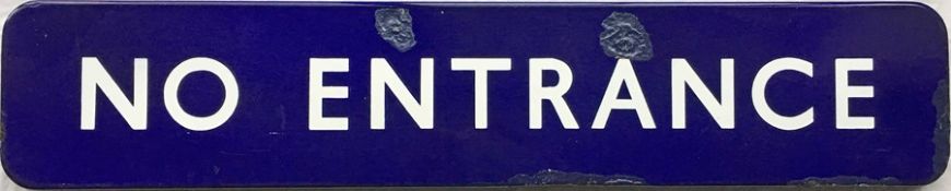 British Railways (Eastern Region) ENAMEL SIGN 'No Entrance'. Fully-flanged, measures 30