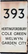 London Transport bus stop enamel E-PLATE for route 393 destinated Hertingfordbury, Cole Green,