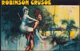 Two early 20th century lithograph theatre posters for 'Robinson Crusoe':,