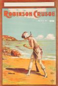 Two early 20th century lithograph theatre posters for 'Robinson Crusoe':,