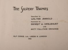JERROLD, Walter & HASLEHUST, Ernest W - The Silvery Thames : 60 col. plates, org.