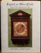 DARKEN, Jeff & HOOPER, John - English Thirty Hour Clocks. Origin & Development, 1600-1800.