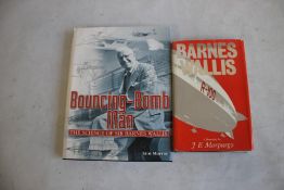 PRESENTATION COPY 'BOUNCING-BOMB MAN THE SCIENCE OF SIR BARNES WALLIS' by Iain Murray 2009 with