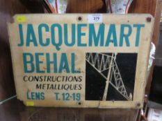 A VINTAGE FRENCH ADVERTISING SIGN FOR 'JACQUEMART BEHAL CONSTRUCTIONS METALIQUES'
