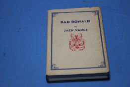 JACK VANCE - 'BAD RONALD', published by Underwood-Miller 1982, first trade edition, with dust