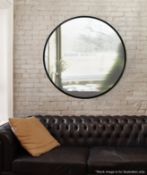 1 x 'HUB' Oversized Round Framed Statement Mirror - Dimensions: 91cm - New Boxed Stock - RRP £151.99