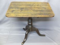 CIRCA 1840 TILT-TOP TRIPOD TABLE, rectangular top on a turned column base with three legs, 74cms