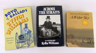 SIR KYFFIN WILLIAMS three books including 'A Wider Sky', 'Boyo Ballards', signed to frontispiece and