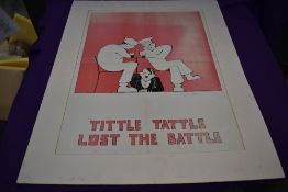 A British WW2 Propaganda Poster on backing card, Tittle Tattle Lost The Battle by G Lacoste