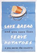 RARE ORIGINAL ' SAVE BREAD SERVE POTATOES ' WWII P