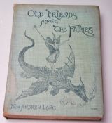 Old Friends Among The Fairies by Andrew Lang. First Edition. Colour illustrations still present.