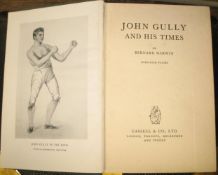 [BOXING] DARWIN (B.) John Gully and his times 8vo, 4 plates, clo., 1st Edn., L., [1935].