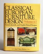CLASSICAL EUROPEAN FURNITURE DESIGN, 3 Volumes in 1, by Jose Claret Rubira.