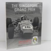 The Singapore Grand Prix 50 Years in the Making by Ian De Cotta with Foreword by Sir Stirling Moss.