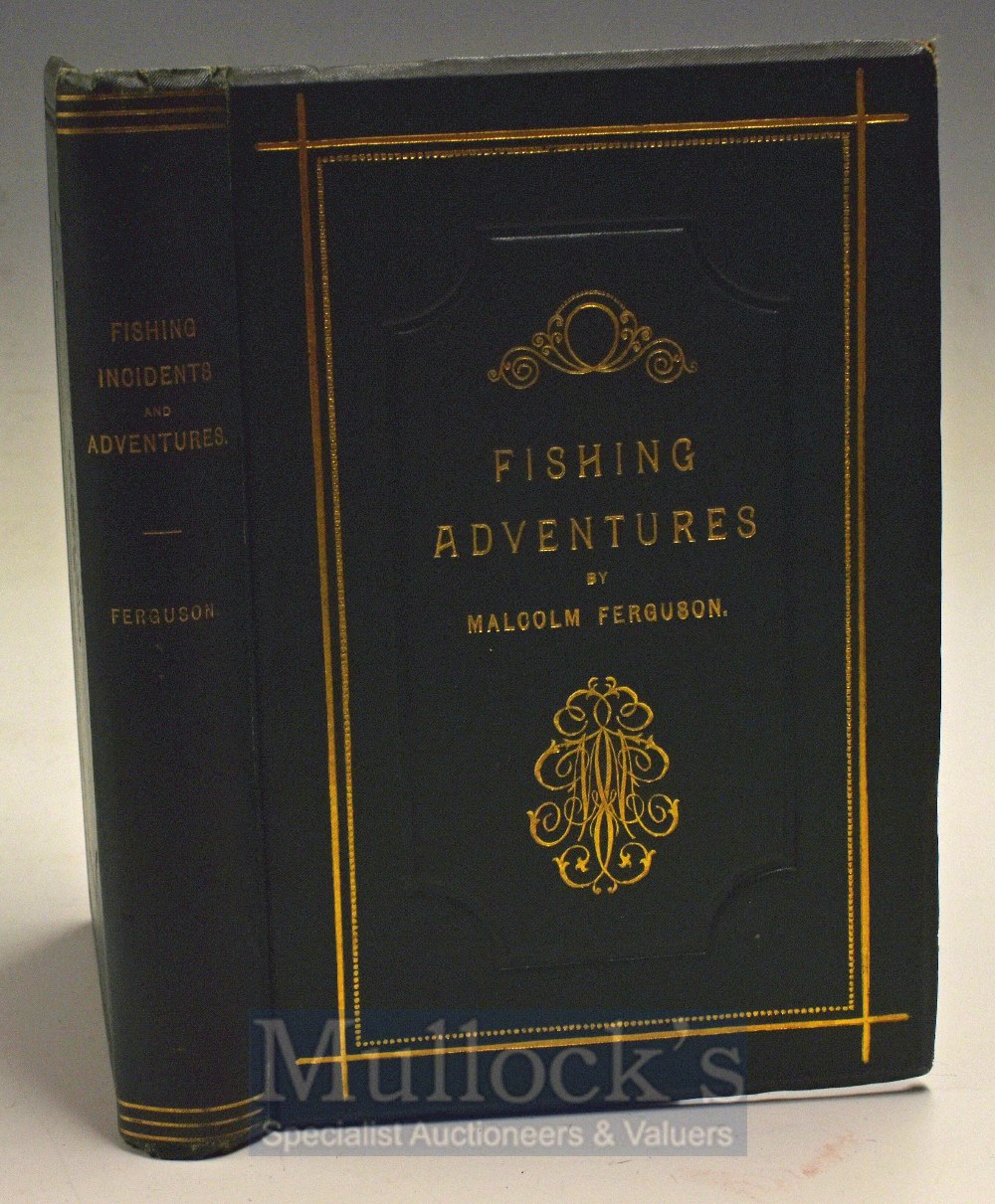 Ferguson Malcolm – Fishing Adventure 1893, 1st edition published Dundee, original green cloth