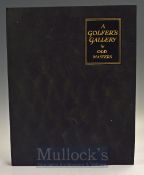 Darwin, Bernard signed and scarce - “A Golfers Gallery by Old Masters” a signed ltd ed no. 279/300