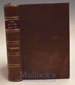 Anderson J – The River Dove with some quiet thought on the Happy Practice of Angling published