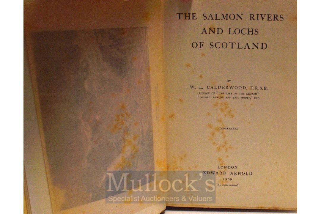 Calderwood, W. L. – “The Salmon Rivers and Lochs of Scotland” 1909, 1st ed, London: Edward Arnold, - Image 2 of 2