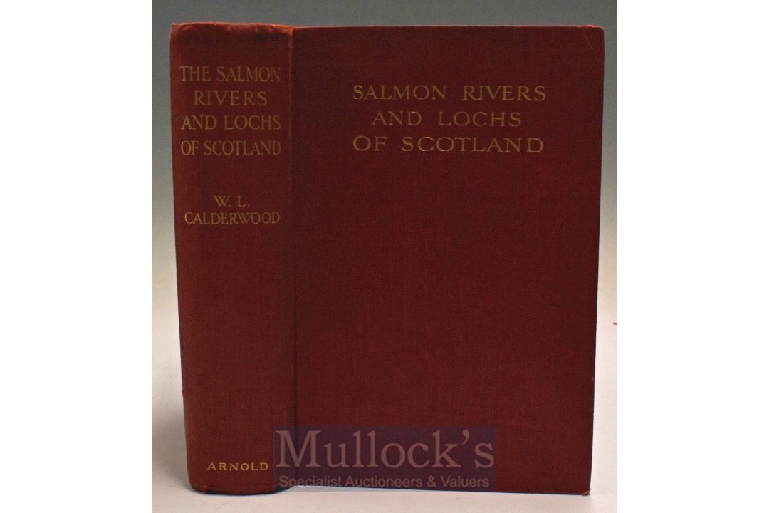 Calderwood, W. L. – “The Salmon Rivers and Lochs of Scotland” 1909, 1st ed, London: Edward Arnold, - Image 1 of 2