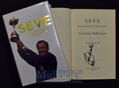 Ballesteros, Severiano signed – “Seve -The Official Autobiography” 1st ed 2007 complete with dust