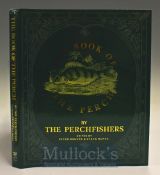 The Perchfishers (Peter Rogers, and Steve Burke editors ) – “The Book of The Perch” 1st ed 1990 c/
