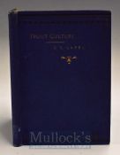 Capel Charles C – Trout Culture A Practical Treatise, 2nd edition 1885 signed copy from author to