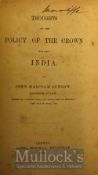 Thoughts on the Policy of the Crown towards India 1859 Book By John Malcolm Ludlow, London: James