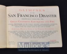 Glimpses of the San Francisco Disaster Earthquake and Fire 1906 a booklet containing illustrations