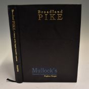 Harper Stephen - Broadland Pike – 1998 1st edition deluxe leather limited edition 19/100 signed by