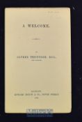 A Welcome Alfred Tennyson 1863 London, Edward Moxon & Co, single sheet, minor wear, measures 10x17cm