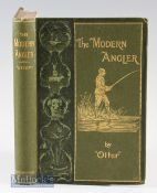 Otter – The Modern Angler^ a Practical Handbook on All Kinds of Angling^ c1917^ with numerous