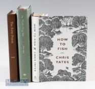 Yates^ Chris – How To Fish^ 2006 signed by the author^ together with The River Prince limited