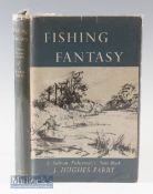 Hughes-Parry^ J – Fishing Fantasy^ a Salmon Fisherman’s Note-Book^ 1949 1st edition^ signed by the