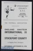 1950/51 Stockport County v England Amateur International XI Football Programme date 25 Nov^ team