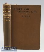 Senior, William “Red Spinner” – “Near and Far - An Angler’s Sketches of Home Sport and Colonial