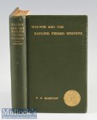 Marston, R B - “Walton and Earlier Writers on Fish and Fishing” 1903 Popular Edition Publ’d